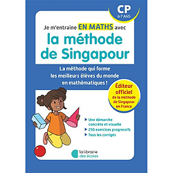 Je m'entraîne en maths avec la méthode de Singapour, CP, 6-7 ans