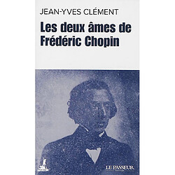 Les deux âmes de Frédéric Chopin