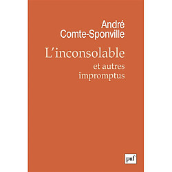 L'inconsolable : et autres impromptus