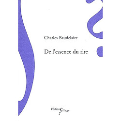 De l'essence du rire : et généralement du comique dans les arts plastiques - Occasion