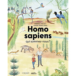 Homo sapiens, qui sommes-nous ?