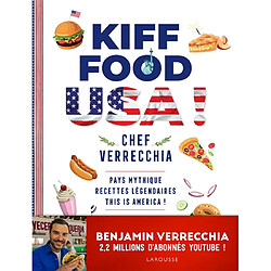 Kiff food. USA! : pays mythique, recettes légendaires : this is America! - Occasion