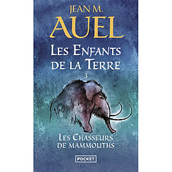 Les enfants de la Terre. Vol. 3. Les chasseurs de mammouths - Occasion