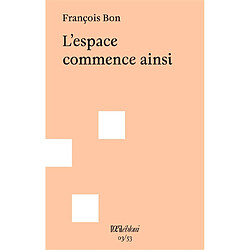 L'espace commence ainsi