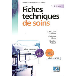 Fiches techniques de soins : rôle prescrit, rôle propre - Occasion