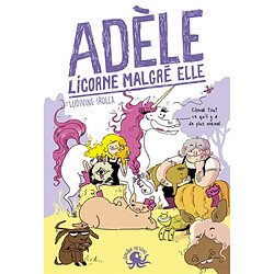 Adèle, licorne malgré elle - Occasion