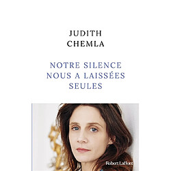 Notre silence nous a laissées seules - Occasion