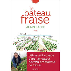 Le bateau fraise : récit