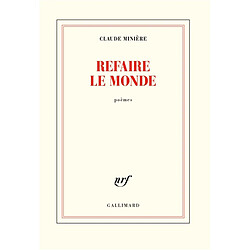 Refaire le monde : poèmes - Occasion