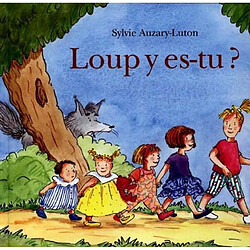 Loup y es-tu ?