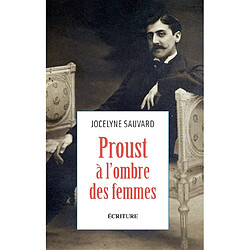 Proust à l'ombre des femmes - Occasion