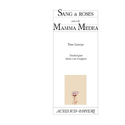 Sang & roses. Mamma Medea - Occasion