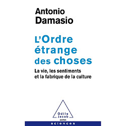 L'ordre étrange des choses : la vie, les sentiments et la fabrique de la culture - Occasion