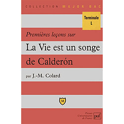 Premières leçons sur La vie est un songe de Calderon - Occasion