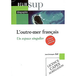 L'outre-mer français : un espace singulier : licence, Capes, agrégation