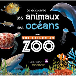 Je découvre les animaux des océans avec Une saison au zoo