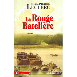 La rouge batelière - Occasion