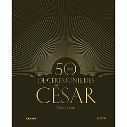 50 ans de cérémonie des César