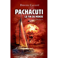 Pachacuti : la fin du monde