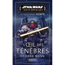 Star Wars : la Haute République. L'oeil des ténèbres