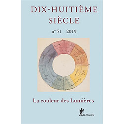 Dix-huitième siècle, n° 51. La couleur des Lumières - Occasion