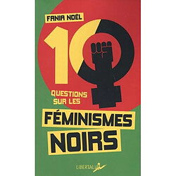 Dix questions sur les féminismes noirs