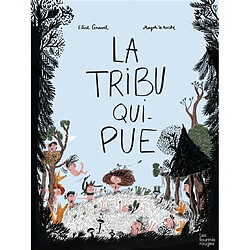 La tribu qui pue