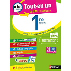 Tout-en-un 1re générale : cours, exercices et sujets, corrigés : toutes les matières du tronc commun, bac 2025