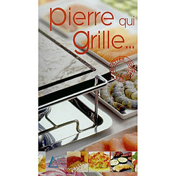 Pierre qui grille...