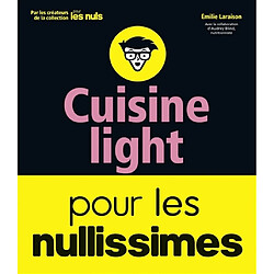 Cuisine light pour les nullissimes