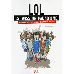 Lol est aussi un palindrome : journal d'une prof au bord de la crise (de rire)