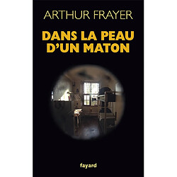 Dans la peau d'un maton - Occasion