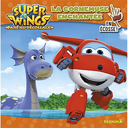 Super Wings : paré au décollage !. La cornemuse enchantée : en Ecosse ! - Occasion