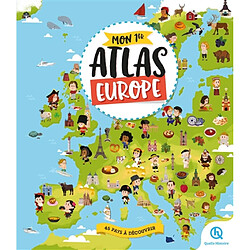 Mon 1er atlas : Europe : 45 pays à découvrir