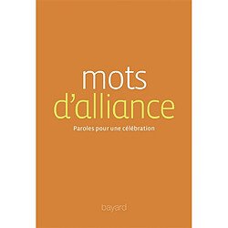 Mots d'alliance : paroles pour une célébration - Occasion