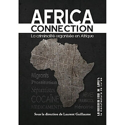 Africa connection : la criminalité organisée en Afrique - Occasion