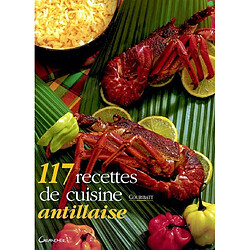 117 recettes de cuisine antillaise - Occasion