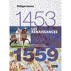 Les Renaissances : 1453-1559