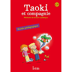 Taoki et compagnie, méthode de lecture syllabique CP : guide pédagogique - Occasion