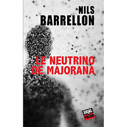 Le neutrino de Majorana - Occasion