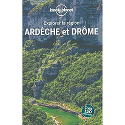 Ardèche et Drôme : explorer la région