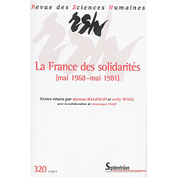 Revue des sciences humaines, n° 320. La France des solidarités (mai 1968-mai 1981) : littérature, cinéma, discours