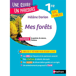 Hélène Dorion, Mes forêts : parcours la poésie, la nature, l'intime : 1re bac français - Occasion