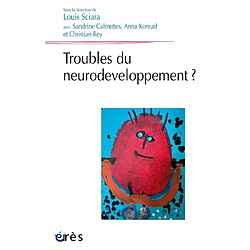 Troubles du neurodéveloppement ?