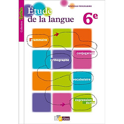 Etude de la langue, 6e : nouveau programme - Occasion