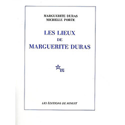 Les lieux de Marguerite Duras