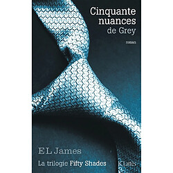 Fifty shades. Vol. 1. Cinquante nuances de Grey