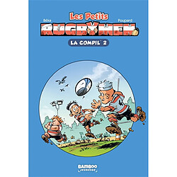 Les petits rugbymen : la compil'. Vol. 2