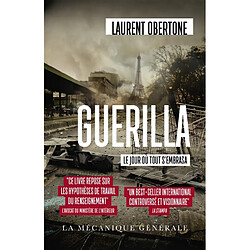 Guerilla. Le jour où tout s'embrasa