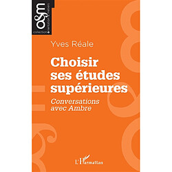 Choisir ses études supérieures : conversations avec Ambre - Occasion